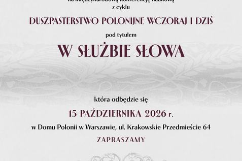 Warszawa: konferencja naukowa o duszpasterstwie polonijnym „W służbie słowa” (zapowiedź)